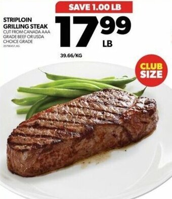Real Canadian Superstore STRIPLOIN GRILLING STEAK offer