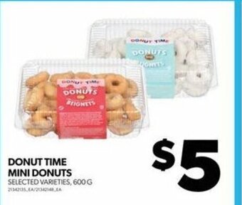 Real Canadian Superstore DONUT TIME MINI DONUTS , 600 G offer