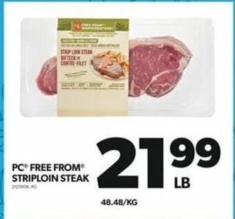 Real Canadian Superstore PC FREE FROM® STRIPLOIN STEAK offer