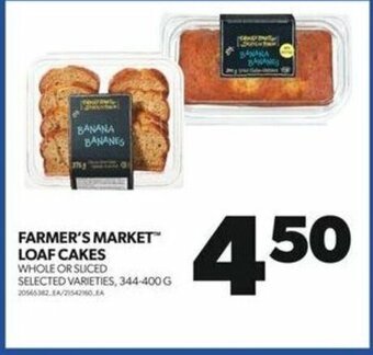 Real Canadian Superstore FARMER'S MARKET LOAF CAKES WHOLE OR SLICED, 344-400 G offer