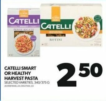 Real Canadian Superstore CATELLI SMART OR HEALTHY HARVEST PASTA SELECTED VARIETIES, 340/375G offer