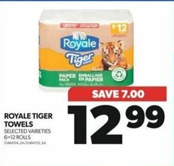 Real Canadian Superstore ROYALE TIGER TOWELS, 6 -12 ROLLS offer