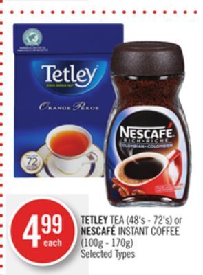 Shoppers Drug Mart Tetley tea (48's - 72's) or nescafé instant coffee (100g - 170g) offer