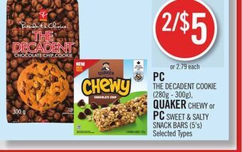 Shoppers Drug Mart Pc the decadent cookie (280g - 300g), quaker chewy or pc sweet & salty snack bars (5's) offer