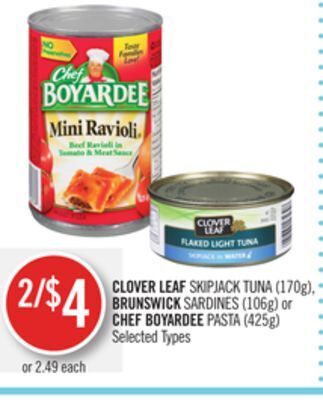 Shoppers Drug Mart Clover leaf skipjack tuna (170g), brunswick sardines (106g) or chef boyardee pasta (425g) offer