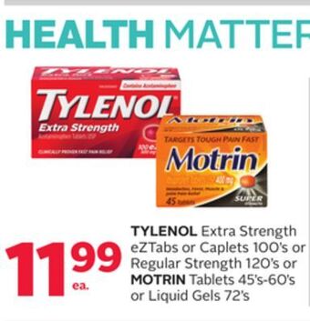 Rexall Tylenol extra strength eztabs or caplets 100's or regular strength 120's or motrin tablets 45's-60's or liquid gels 72's offer
