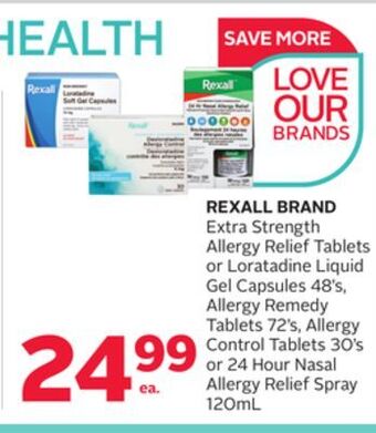Rexall Rexall brand extra strength allergy relief tablets or loratadine liquid gel capsules 48' s, allergy remedy tablets 72' s, all offer