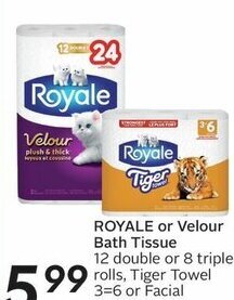 Sobeys ROYALE or Velour Bath Tissue 12 double or 8 triple rolls, Tiger Towel 3=6 or Facial Tissue 6 pk offer