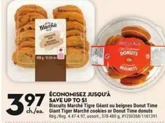 Giant Tiger Giant Tiger Marché cookies or Donut Time donuts offer