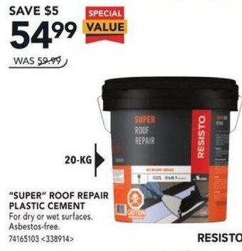Lowe's RESISTO "SUPER" ROOF REPAIR PLASTIC CEMENT offer