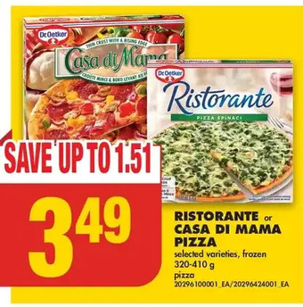 No Frills Ristorante or casa di mama pizza offer
