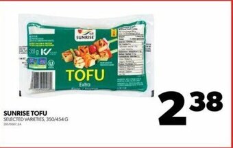Real Canadian Superstore SUNRISE TOFU, 350/454 G offer