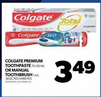 Real Canadian Superstore COLGATE PREMIUM TOOTHPASTE 70-150 ML OR MANUAL TOOTHBRUSH 1EA. offer