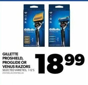 Real Canadian Superstore GILLETTE PROSHIELD, PROGLIDE OR VENUS RAZORS, 1-12'S offer