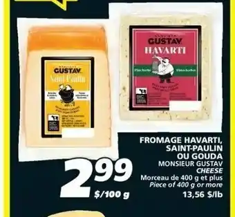 IGA FROMAGE HAVARTI, SAINT-PAULIN OU GOUDA offer