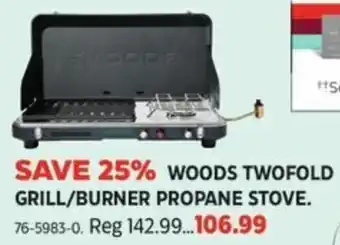 Canadian Tire WOODS TWOFOLD GRILL/BURNER PROPANE STOVE. offer
