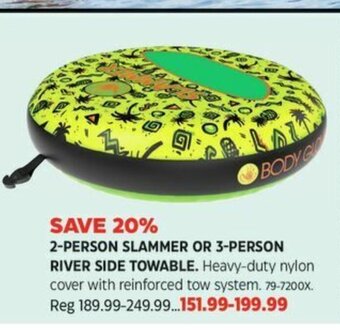 Canadian Tire 2-PERSON SLAMMER OR 3-PERSON RIVER SIDE TOWABLE offer