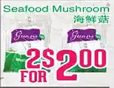 Grant's Foodmart Seafood mushroom offer