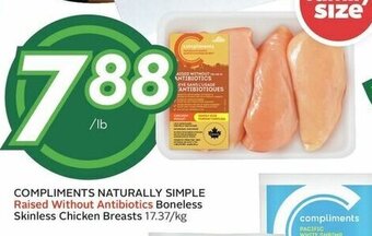 Sobeys COMPLIMENTS NATURALLY SIMPLE Raised Without Antibiotics Boneless Skinless Chicken Breasts offer