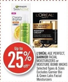 Shoppers Drug Mart L'ORÉAL AGE PERFECT, GARNIER FACIAL MOISTURIZERS or MOISTURE BOMB MASKS offer