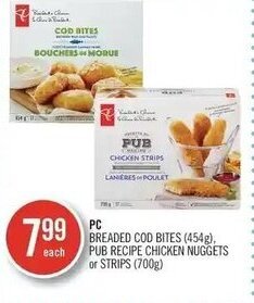 Shoppers Drug Mart PC BREADED COD BITES (454g), PUB RECIPE CHICKEN NUGGETS or STRIPS (700g) offer
