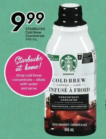 Sobeys STARBUCKS Cold Brew Concentrate 946 mL offer