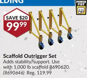 Princess Auto Power fist scaffold outrigger set offer