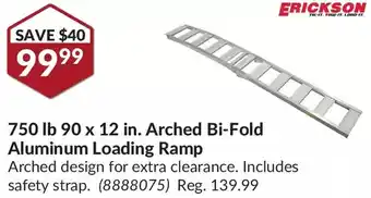 Princess Auto Erickson 750 lb 90 x 12 in. arched bi-fold aluminum loading ramp offer
