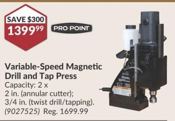 Princess Auto Variable-Speed Magnetic Drill and Tap Press Capacity: 2 x 3/4 in. (twist drill/tapping). offer
