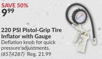 Princess Auto 220 PSI Pistol-Grip Tire Inflator with Gauge Deflation knob for quick pressure adjustments. offer