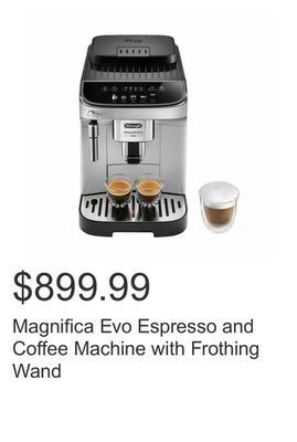 Costco Magnifica evo espresso and coffee machine with frothing wand offer