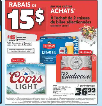 IGA BIÈRE COORS LIGHT (30 x 355 mL), BUDWEISER OU/OR SLEEMAN CLEAR 2.0 (24 x 355 mL) BEER offer