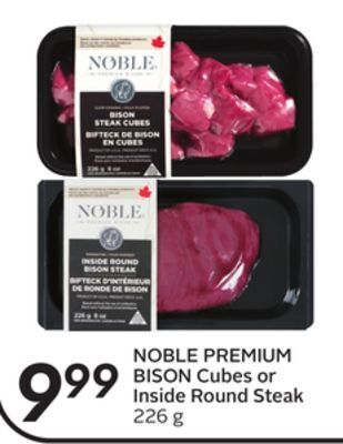 Sobeys Noble premium bison cubes or inside round steak offer