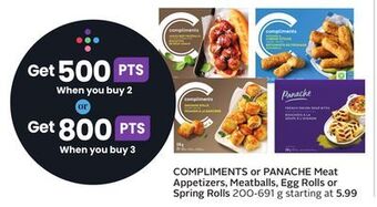 Sobeys Compliments or panache meat appetizers, meatballs, egg rolls or spring rolls offer