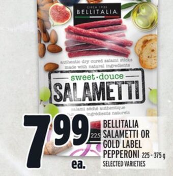 Metro Bellitalia salametti or gold label pepperoni offer