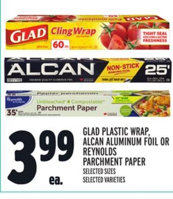 Metro Glad plastic wrap, alcan aluminum foil or reynolds parchment paper offer