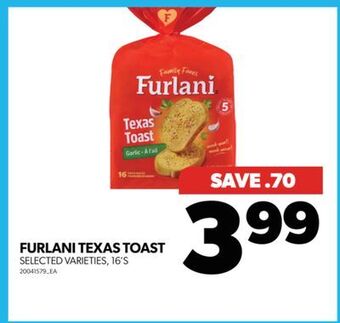Real Canadian Superstore Furlani texas toast, 16's offer