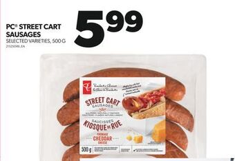 Real Canadian Superstore Pc® street cart sausages, 500 g offer