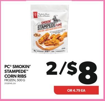 Real Canadian Superstore Pc® smokin' stampede™ corn ribs, 500 g offer
