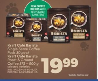 Real Canadian Superstore Kraft cafe barista single serve coffee pods, 30 pack kraft cafe barista roast & ground coffee, 875-900 g offer