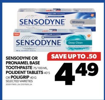 Real Canadian Superstore Sensodyne or pronamel base toothpaste, 75/100 ml, polident tablets, 40's or poligrip, 40 g offer