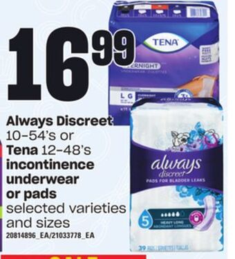 Loblaws Always discreet 10-54's or tena 12-48's incontinence underwear or pads offer