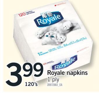 Fortinos Royale napkins, 120's offer