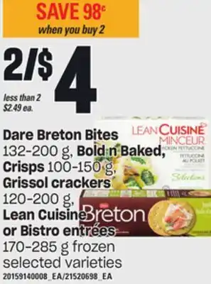 Independent Grocer Dare breton bites, 132–200 g, bold n baked, crisps, 100–150 g, grissol crackers, 120–200 g, lean cuisine or bistro entrées, 1 offer
