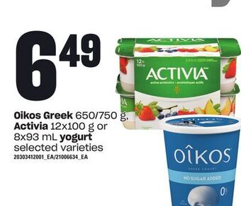 Independent Grocer Oikos greek, 650/750 g activia 12x100 g or 8x93 ml yogurt offer