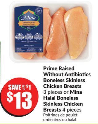 FreshCo Prime raised without antibiotics boneless skinless chicken breasts 3 pieces or mina halal boneless skinless chicken breasts 4 offer