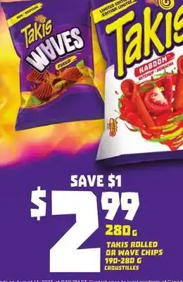 FreshCo Takis rolled or wave chips 190-280 g offer