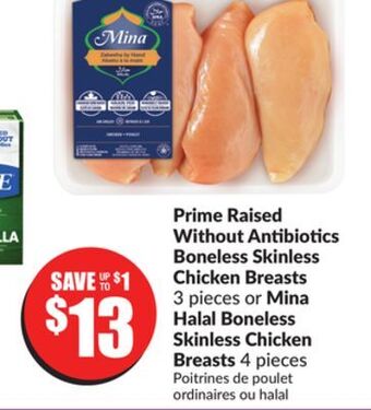 Chalo FreshCo Prime raised without antibiotics boneless skinless chicken breasts 3 pieces or mina halal boneless skinless chicken breasts 4 offer