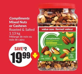Chalo FreshCo Compliments mixed nuts or cashews roasted & salted 1.13 kg offer