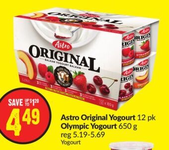 Chalo FreshCo Astro original yogourt 12 pk olympic yogourt 650 g offer